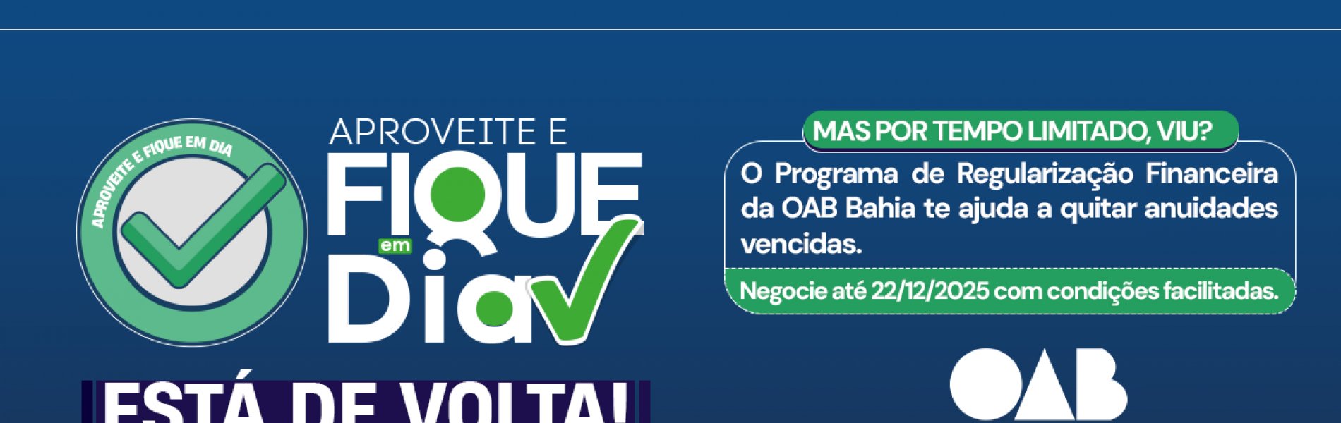 [Aproveite e Fique em Dia: OAB-BA facilita pagamento de débitos de anuidades até dia 22 de dezembro]