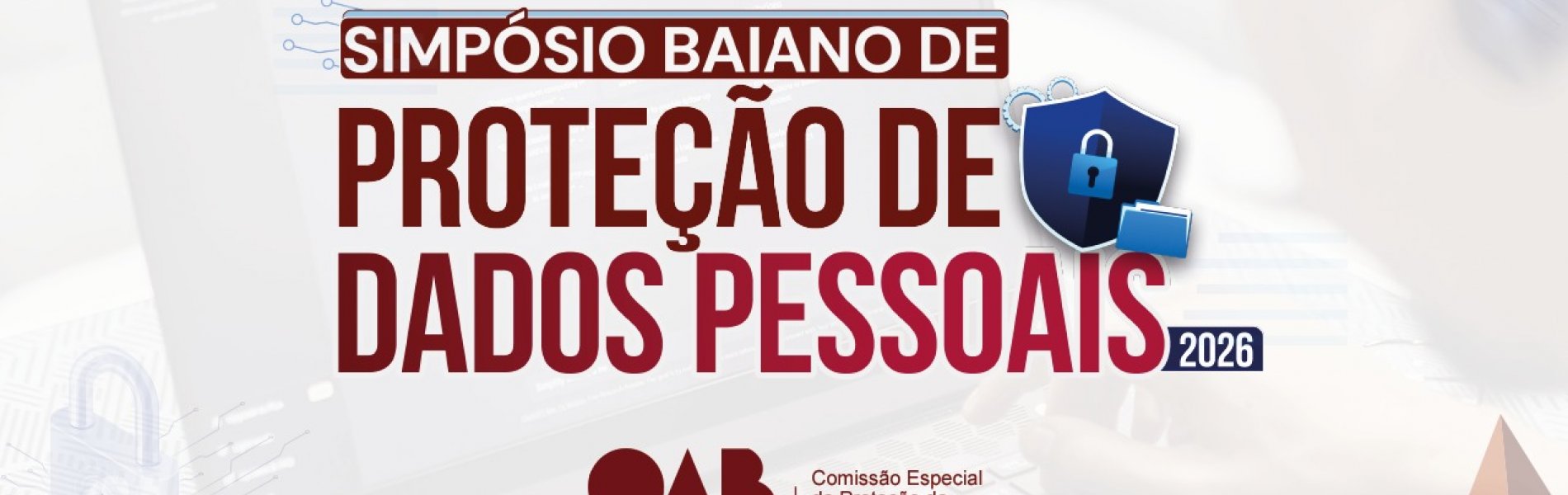 [OAB-BA promove Simpósio Baiano de Proteção de Dados com participação da ANPD]