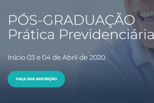 [Estão abertas as inscrições para a Pós-Graduação em Direito Previdenciário]