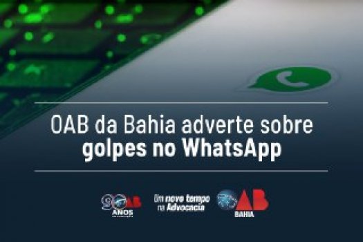 [OAB-BA adverte sobre golpes no WhatsApp]