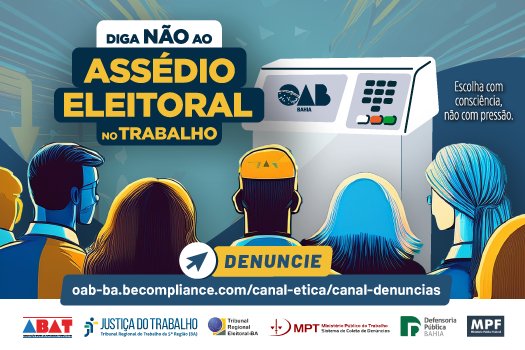 [OAB da Bahia assina acordo de cooperação para combate ao assédio eleitoral e à violência política de gênero]