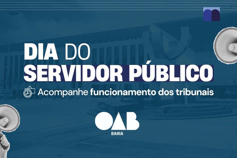 [Dia do Servidor Público: acompanhe funcionamento dos tribunais]