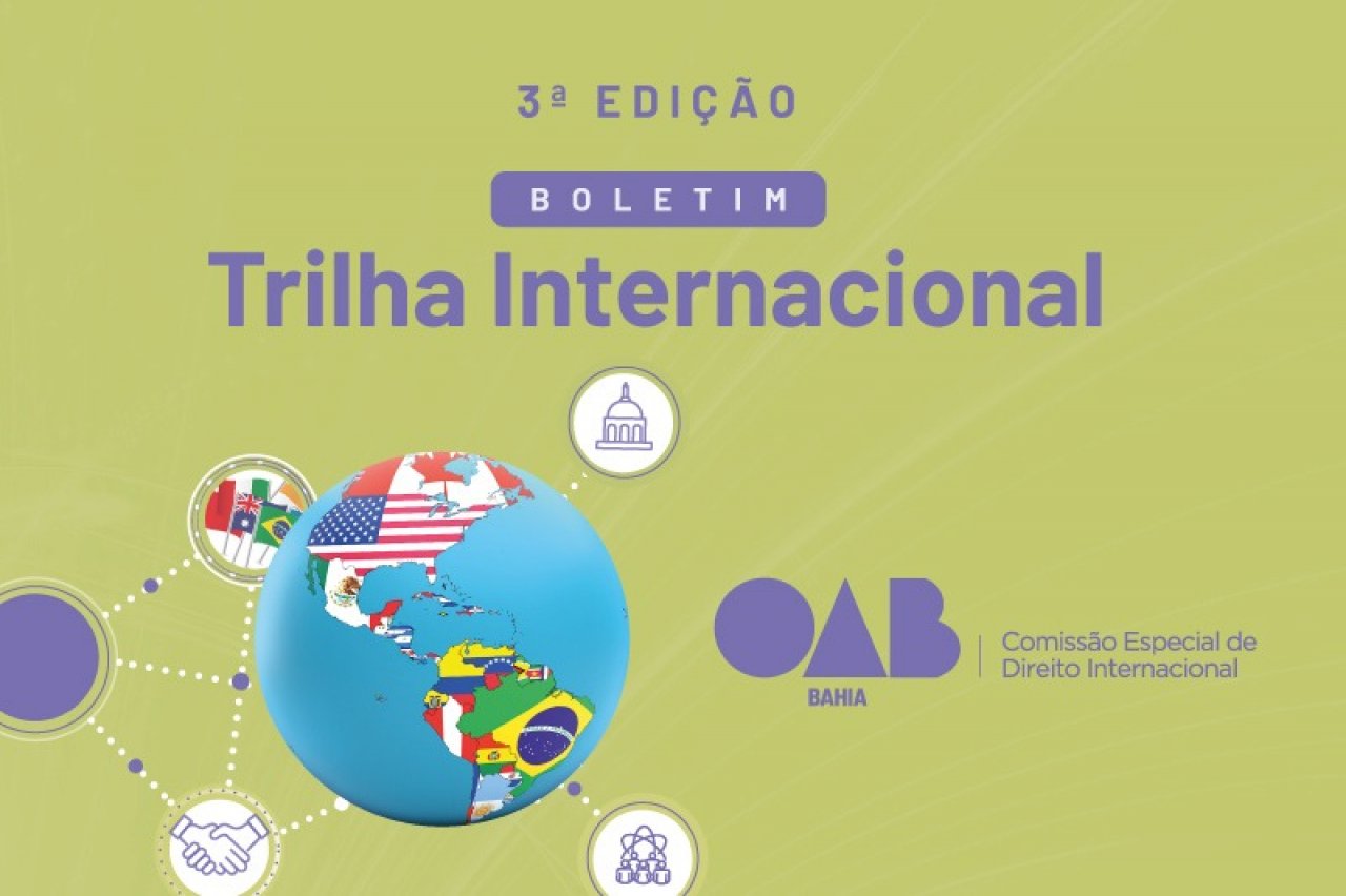 [OAB Bahia publica terceira edição do Boletim Trilha Internacional]