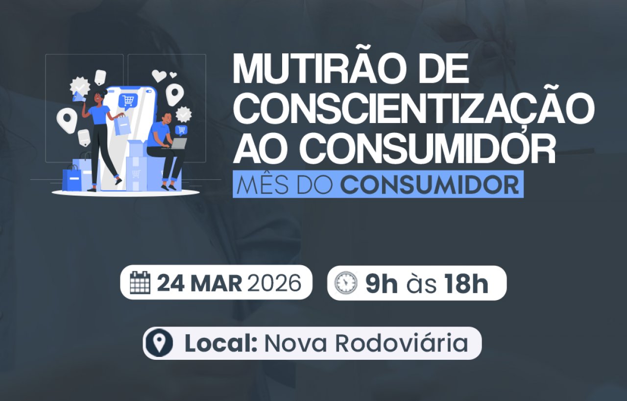 [ OAB-BA promove Mutirão de Conscientização do Consumidor]