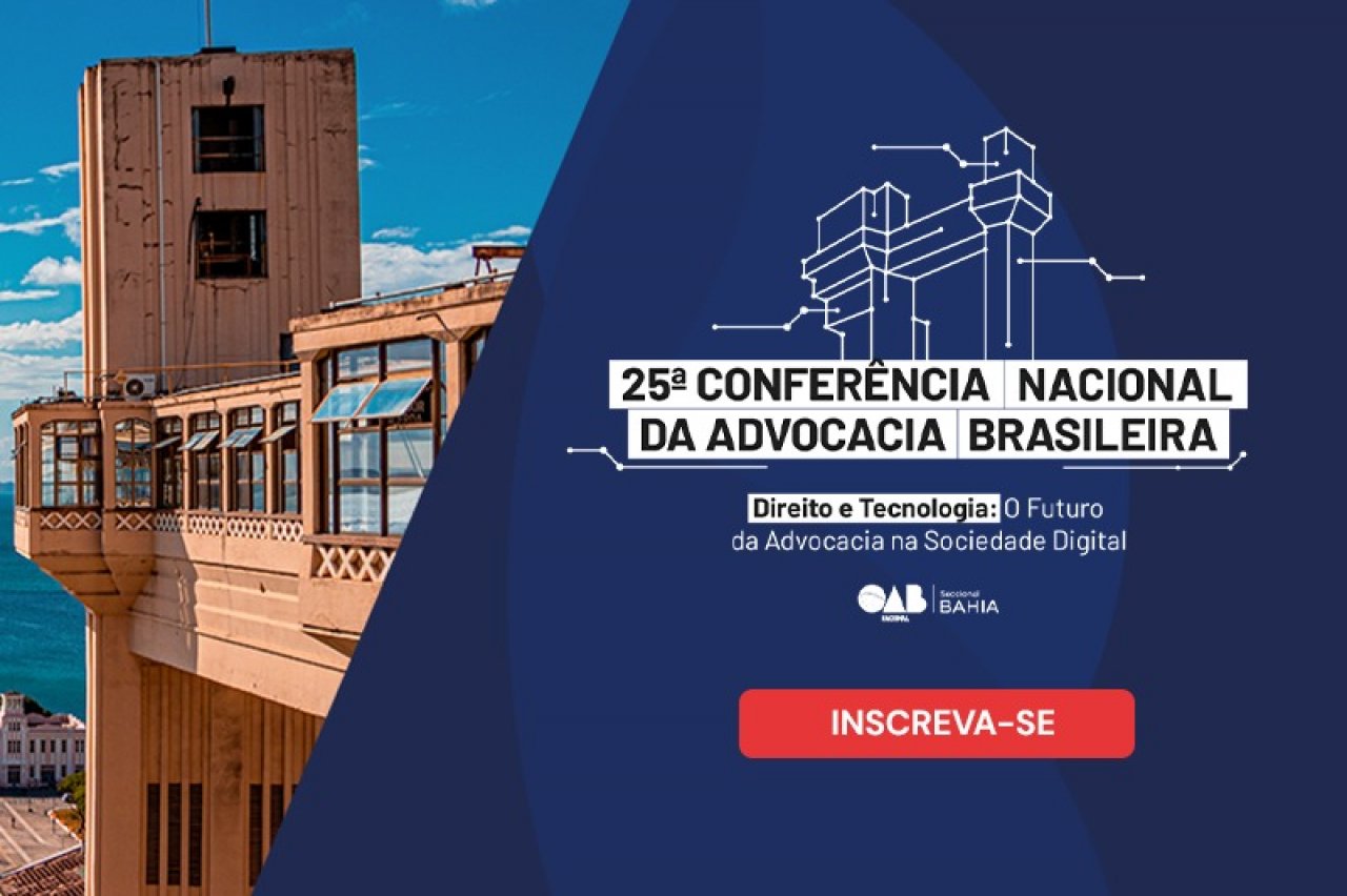 [25ª Conferência Nacional da Advocacia oferece descontos para grupos e advocacia com deficiência]